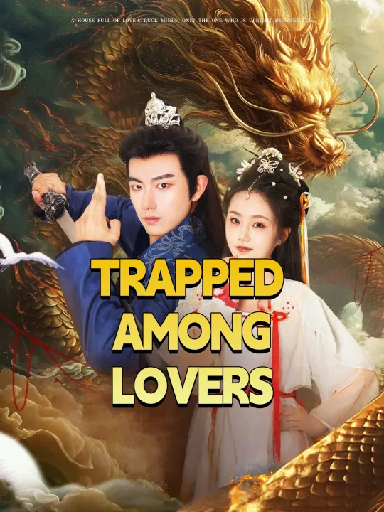 TRAPPED AMONG LOVERS